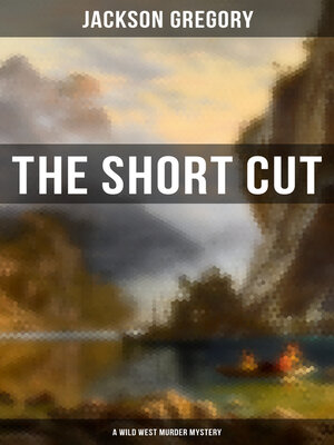 cover image of THE SHORT CUT (Western Murder Mystery)